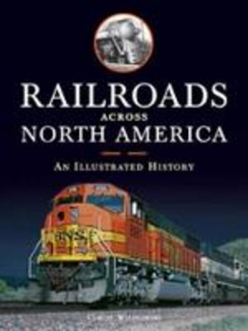 Title details for Railroads Across North America by Claude Wiatrowski - Available